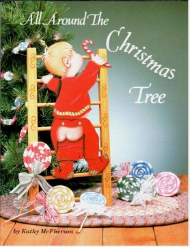 All Around The Christmas Tree - Kathy McPherson - OOP
